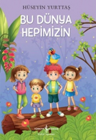 Bu Dünya Hepimizin Bu Dünya Hepimizin
