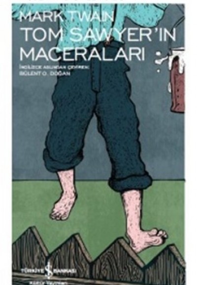 Tom Sawyerin Maceraları - Modern Klasikler Dizisi Tom Sawyerin Maceraları - Modern Klasikler Dizisi