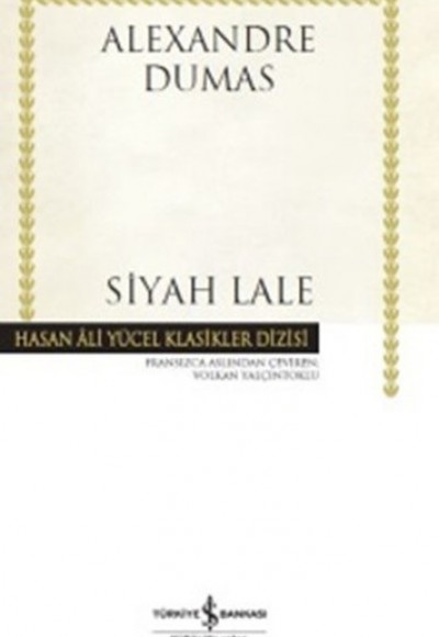 Siyah Lale - Hasan Ali Yücel Klasikleri (Ciltli) Siyah Lale - Hasan Ali Yücel Klasikleri (Ciltli)
