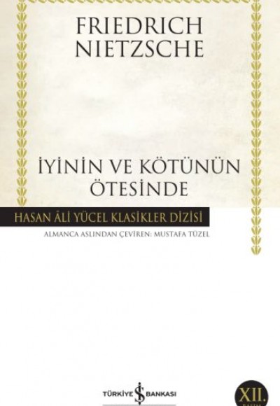 İyinin ve Kötünün Ötesinde -Hasan Ali Yücel Klasikleri İyinin ve Kötünün Ötesinde -Hasan Ali Yücel Klasikleri