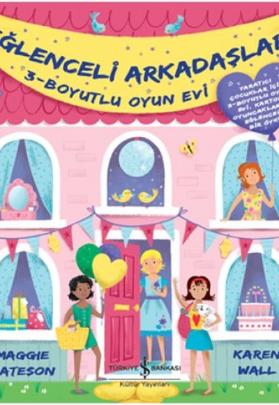 Eğlenceli Arkadaşlar - 3 Boyutlu Oyun Evi Eğlenceli Arkadaşlar - 3 Boyutlu Oyun Evi