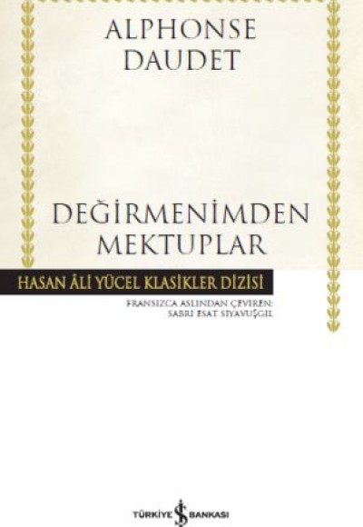 Değirmenimden Mektuplar - Hasan Ali Yücel Klasikleri Değirmenimden Mektuplar - Hasan Ali Yücel Klasikleri