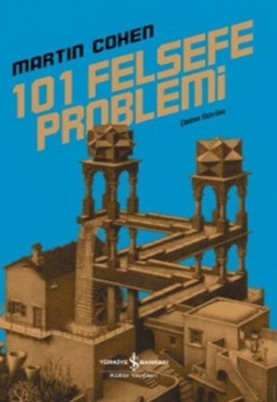 101 Felsefe Problemi 101 Felsefe Problemi