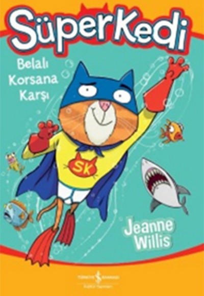 Süper Kedi-Belalı Korsana Karşı Süper Kedi-Belalı Korsana Karşı