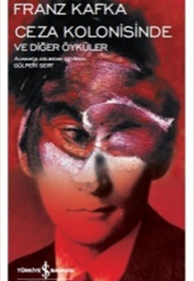 Ceza Kolonisinde ve Diğer Öyküler - Modern Klasikler Dizisi Ceza Kolonisinde ve Diğer Öyküler - Modern Klasikler Dizisi
