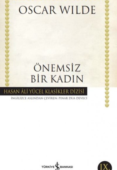 Önemsiz Bir Kadın - Hasan Ali Yücel Klasikleri Önemsiz Bir Kadın - Hasan Ali Yücel Klasikleri