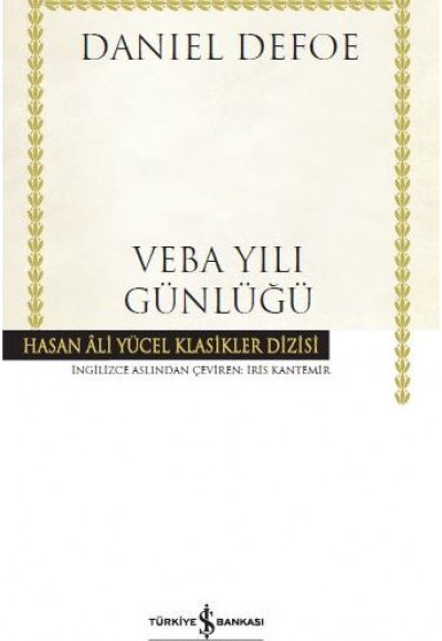 Veba Yılı Günlüğü - Hasan Ali Yücel Klasikleri (Ciltli) Veba Yılı Günlüğü - Hasan Ali Yücel Klasikleri (Ciltli)