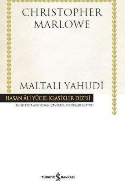 Maltalı Yahudi - Hasan Ali Yücel Klasikleri (Ciltli) Maltalı Yahudi - Hasan Ali Yücel Klasikleri (Ciltli)