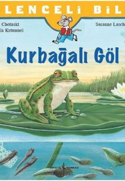 Eğlenceli Bilim: Kurbağalı Göl Eğlenceli Bilim: Kurbağalı Göl