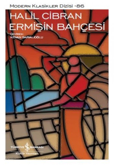 Ermişin Bahçesi - Modern Klasikler Dizisi Ermişin Bahçesi - Modern Klasikler Dizisi
