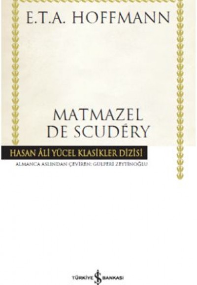 Matmazel De Scudey - Hasan Ali Yücel Klasikleri (Ciltli) Matmazel De Scudey - Hasan Ali Yücel Klasikleri (Ciltli)