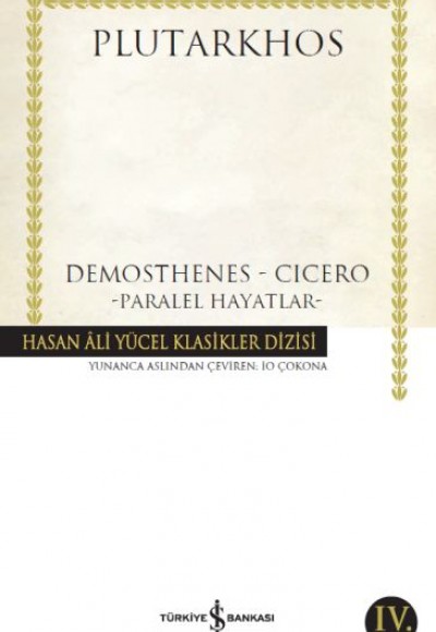 Demosthenes - Cicero - Hasan Ali Yücel Klasikleri Demosthenes - Cicero - Hasan Ali Yücel Klasikleri