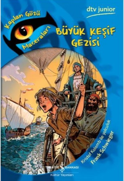 Kaplan Gözü Maceraları - Büyük Keşif Gezisi Kaplan Gözü Maceraları - Büyük Keşif Gezisi