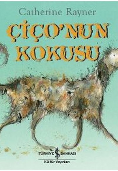 Çiço’nun Kokusu Çiço’nun Kokusu