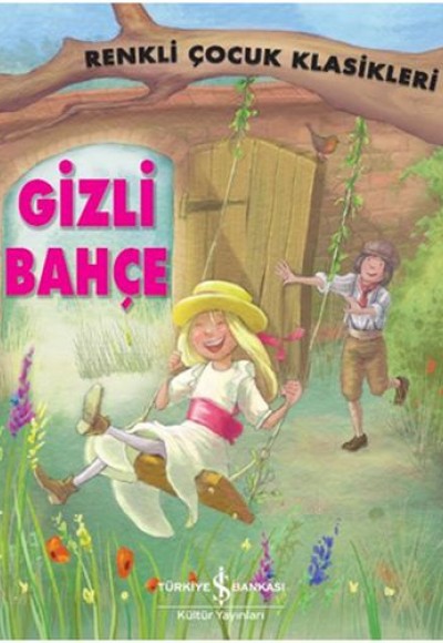 Renkli Çocuk Klasikleri - Gizli Bahçe Renkli Çocuk Klasikleri - Gizli Bahçe