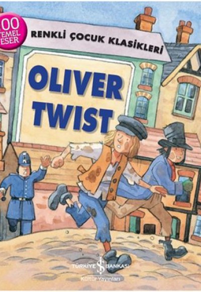 Renkli Çocuk Klasikleri - Oliver Twist Renkli Çocuk Klasikleri - Oliver Twist