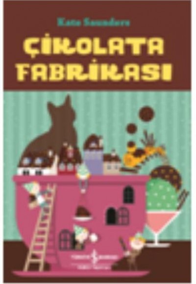Çikolata Fabrikası Çikolata Fabrikası