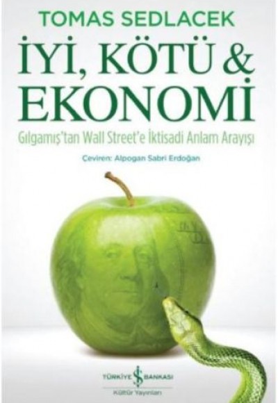 İyi, Kötü ve Ekonomi İyi, Kötü ve Ekonomi