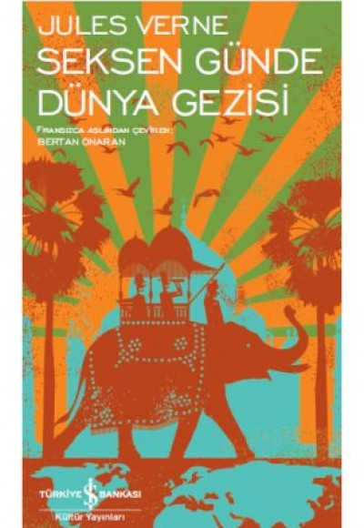 Seksen Günde Dünya Gezisi - Modern Klasikler Dizisi Seksen Günde Dünya Gezisi - Modern Klasikler Dizisi
