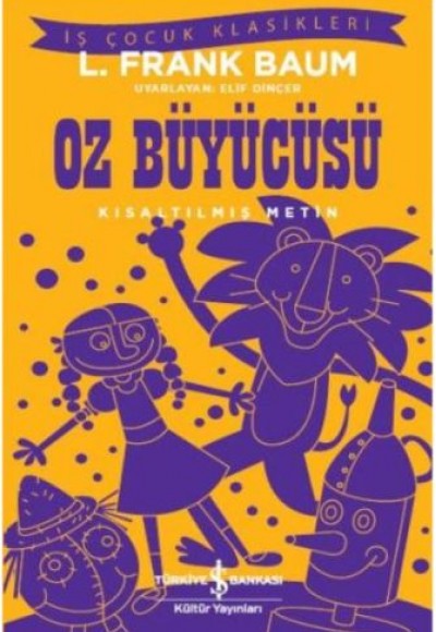 Oz Büyücüsü (Kısaltılmış Metin) Oz Büyücüsü (Kısaltılmış Metin)