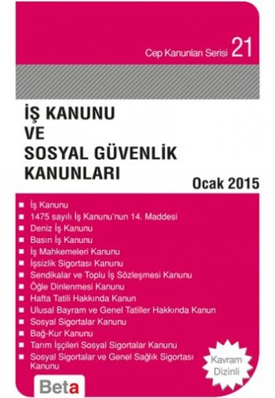 Cep 21 - İş Kanunu ve Sosyal Güvenlik Kanunları Cep 21 - İş Kanunu ve Sosyal Güvenlik Kanunları