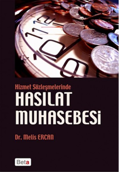 Hizmet Sözmeşmelerinde Hasılat Muhasebesi Hizmet Sözmeşmelerinde Hasılat Muhasebesi
