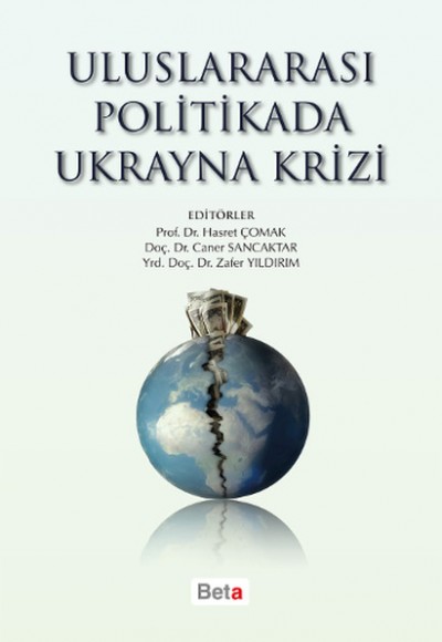 Uluslararası Politikada Ukrayna Krizi Uluslararası Politikada Ukrayna Krizi