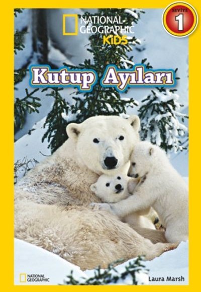 National Geographic Kids - Kutup Ayıları National Geographic Kids - Kutup Ayıları