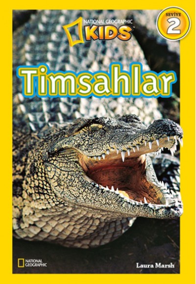 National Geographic Kids - Timsahlar National Geographic Kids - Timsahlar