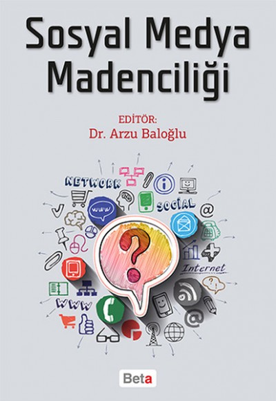 Sosyal Medya Madenciliği Sosyal Medya Madenciliği