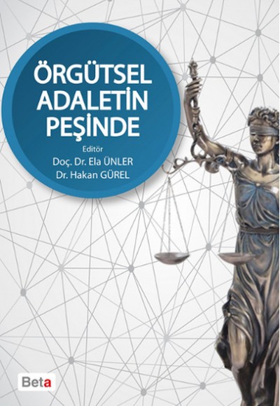 Örgütsel Adaletin Peşinde Örgütsel Adaletin Peşinde