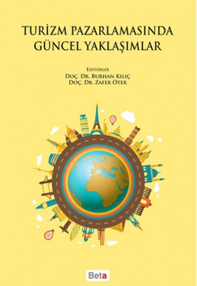 Turizm Pazarlamasında Güncel Yaklaşımlar Turizm Pazarlamasında Güncel Yaklaşımlar