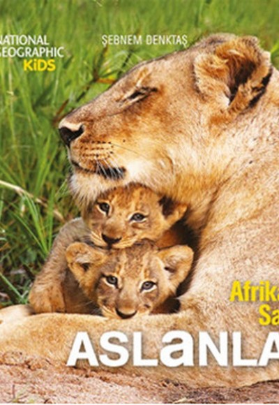 National Geographic Kids - Afrikada Safari Aslanlar National Geographic Kids - Afrikada Safari Aslanlar