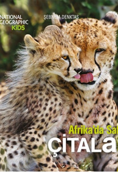 National Geographic Kids - Afrikada Safari Çitalar National Geographic Kids - Afrikada Safari Çitalar