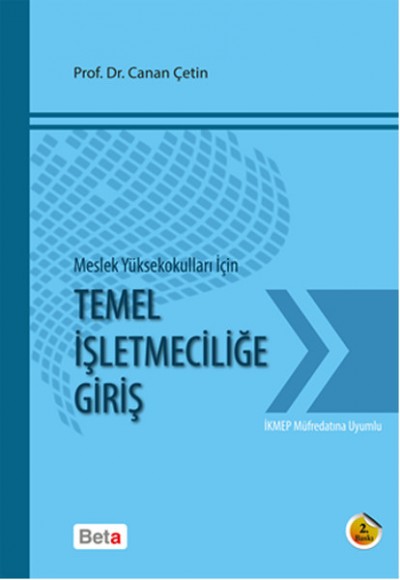 Meslek Yüksekokulları İçin Temel İşletmeciliğe Giriş Meslek Yüksekokulları İçin Temel İşletmeciliğe Giriş