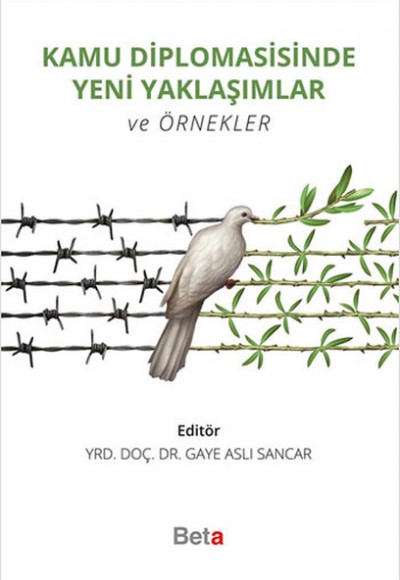 Kamu Diplomasisinde Yeni Yaklaşımlar ve Örnekler Kamu Diplomasisinde Yeni Yaklaşımlar ve Örnekler