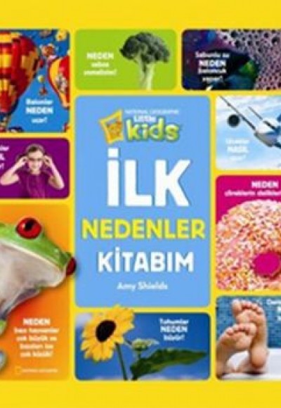 National Geographic Kids - İlk Nedenler Kitabım National Geographic Kids - İlk Nedenler Kitabım