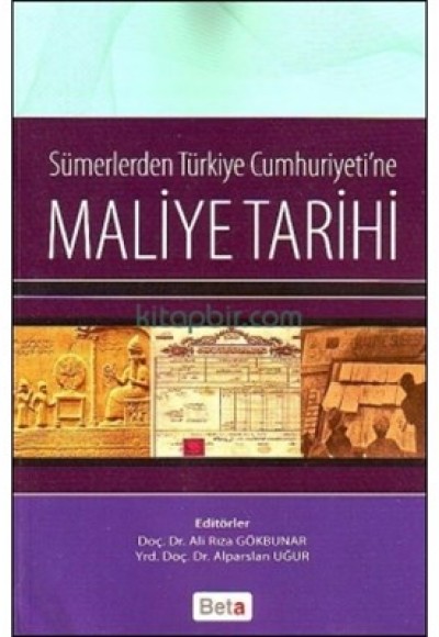 Sümerlerden Türkiye Cumhuriyeti'ne Maliye Tarihi Sümerlerden Türkiye Cumhuriyeti'ne Maliye Tarihi
