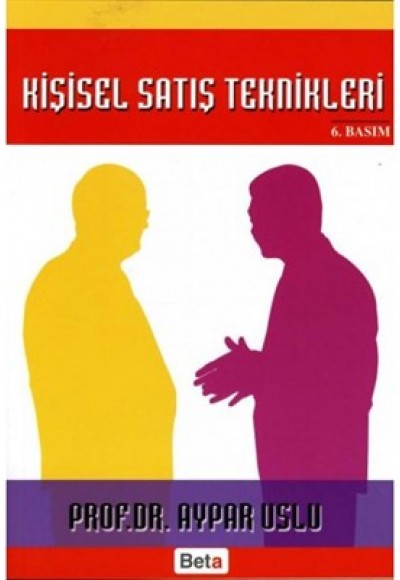 Kişisel Satış Teknikleri Kişisel Satış Teknikleri