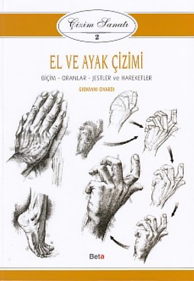 Çizim Sanatı Serisi 2 - El ve Ayak Çizimi Çizim Sanatı Serisi 2 - El ve Ayak Çizimi