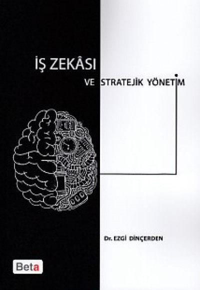İş Zekası ve Stratejik Yönetim İş Zekası ve Stratejik Yönetim