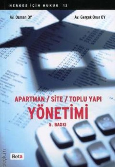 Apartman / Site / Toplu Yapı Yönetimi Apartman / Site / Toplu Yapı Yönetimi