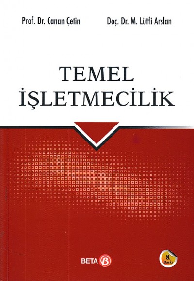 Temel İşletmecilik (8. Bası) Temel İşletmecilik (8. Bası)