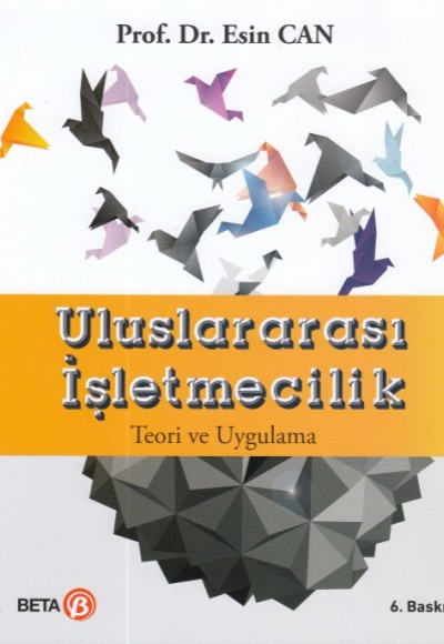 Uluslararası İşletmecilik Teori ve Uygulama Uluslararası İşletmecilik Teori ve Uygulama