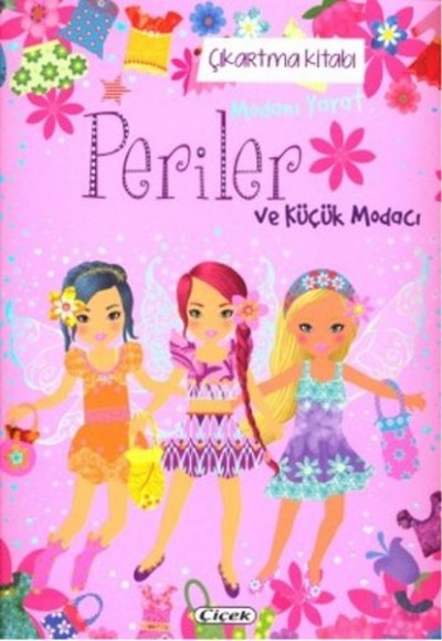 Periler ve Küçük Modacı - Çıkartma Kitabı Periler ve Küçük Modacı - Çıkartma Kitabı