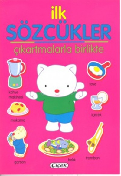 İlk Sözcükler - Çıkartmalarla Birlikte Pembe İlk Sözcükler - Çıkartmalarla Birlikte Pembe