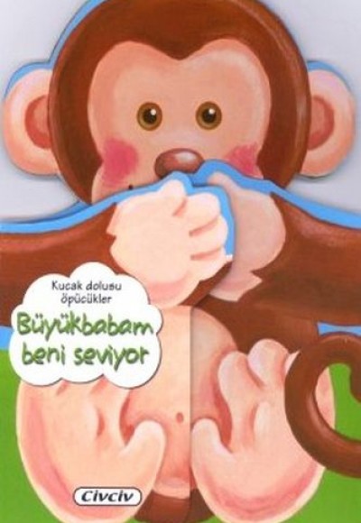Kucak Dolusu Öpücükler - Büyükbabam Beni Seviyor Kucak Dolusu Öpücükler - Büyükbabam Beni Seviyor