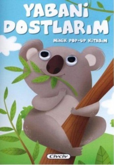 Minik Pop-up Kitabım - Yabani Dostlarım Minik Pop-up Kitabım - Yabani Dostlarım