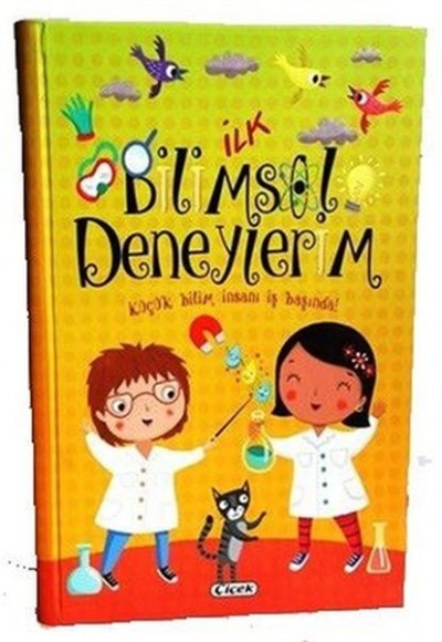 İlk Bilimsel Deneylerim İlk Bilimsel Deneylerim