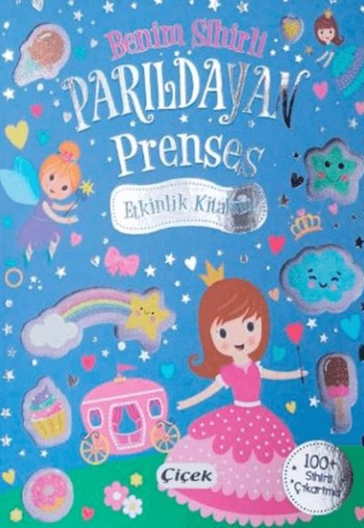 Benim Sihirli Parıldayan Prenses Etkinlik Kitabım Benim Sihirli Parıldayan Prenses Etkinlik Kitabım